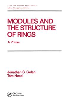 Paperback Modules and the Structure of Rings: A Primer Book