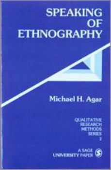 Hardcover Speaking of Ethnography (Qualitative Research Methods) Book