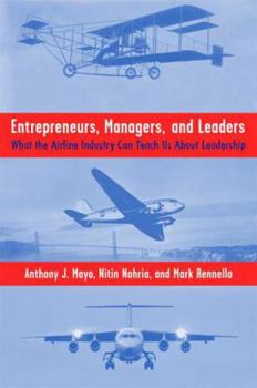 Hardcover Entrepreneurs, Managers, and Leaders: What the Airline Industry Can Teach Us about Leadership Book