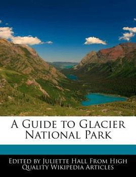 Paperback A Guide to Glacier National Park Book