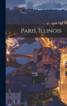 Hardcover Paris, Illinois Book