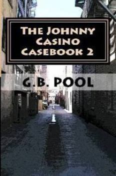 Paperback The Johnny Casino Casebook 2: Looking for Johnny Nobody Book