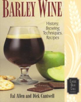 Paperback Barley Wine: History, Brewing Techniques, Recipes Book