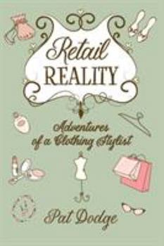 Paperback Retail Reality: Adventures of a Clothing Stylist Book