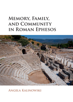 Hardcover Memory, Family, and Community in Roman Ephesos Book