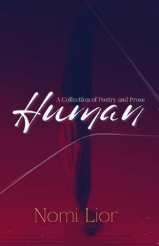 Paperback Human: A Collection of Poetry & Prose Book