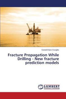 Paperback Fracture Propagation While Drilling - New fracture prediction models Book