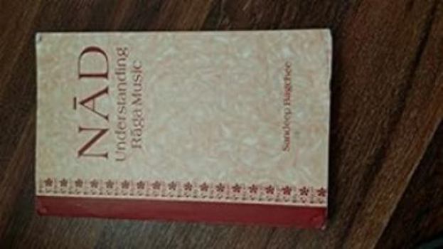 Paperback Nad: Understanding Raga Music Book