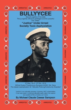 Paperback Bullyycee: Security Agents of the State - The pungently offensive privileged and the powerful Book