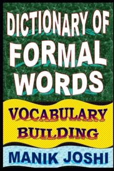 Paperback Dictionary of Formal Words: Vocabulary Building Book