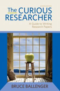 Paperback The Curious Researcher: A Guide to Writing Research Papers Book