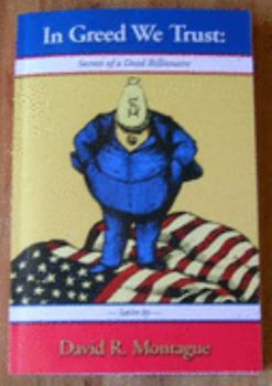 In Greed We Trust: Secrets of a Dead Billionaire