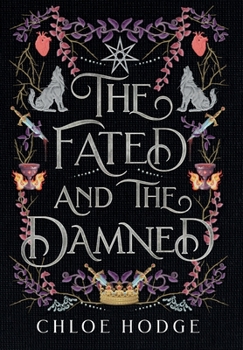 The Fated and the Damned - Book #2 of the Cursed Blood