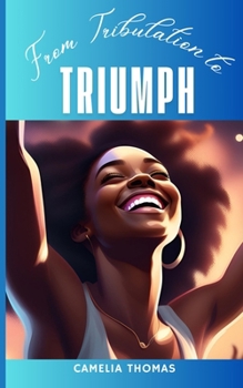 Paperback From Tribulation to Triumph Book