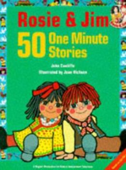 Rosie and Jim: 50 One Minute Stories - Book  of the Rosie and Jim - Storybooks Series