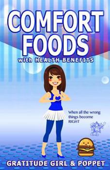 Paperback Comfort Foods with Health Benefits Book