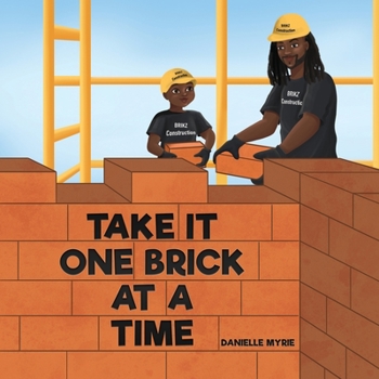 Paperback Take It One Brick At A Time Book