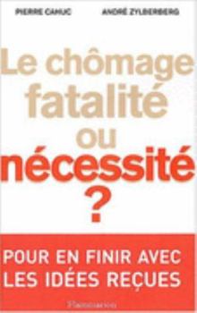 Paperback Les ennemis de l'emploi: Le chômage, fatalité ou nécessité ? [French] Book