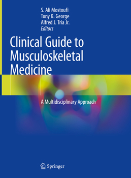 Hardcover Clinical Guide to Musculoskeletal Medicine: A Multidisciplinary Approach Book