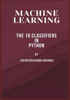 Paperback Machine Learning: The 10 Classifiers in Python Book