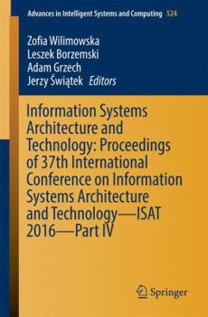 Paperback Information Systems Architecture and Technology: Proceedings of 37th International Conference on Information Systems Architecture and Technology - Isa Book