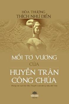 Paperback M&#7889;i t&#417; v&#432;&#417;ng c&#7911;a Huy&#7873;n Trân Công Chúa [Vietnamese] Book