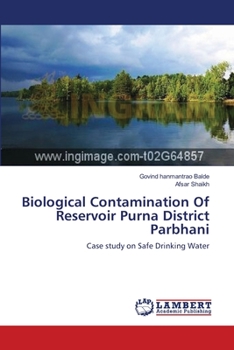 Paperback Biological Contamination Of Reservoir Purna District Parbhani Book