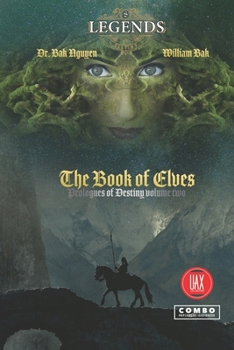 Paperback The Book of Elves: Legends of Destiny volume two Book