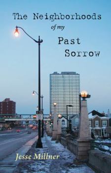 Paperback The Neighborhoods of My Past Sorrow Book