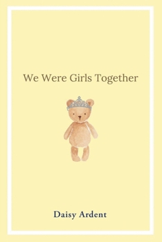 Paperback We Were Girls Together Book