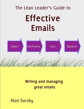 Paperback Lean Leader's Guide to Effective Emails Book