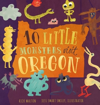 10 Little Monsters Visit Oregon - Book  of the 10 Little Monsters