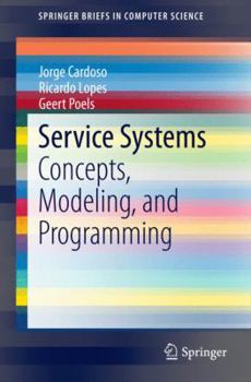 Paperback Service Systems: Concepts, Modeling, and Programming Book