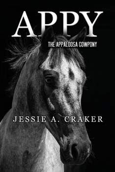 Paperback Appy, the Appaloosa Cowpony Book