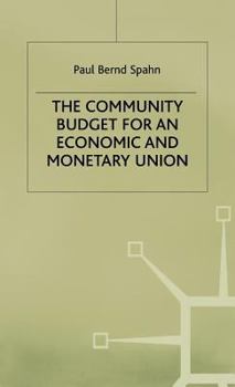 Hardcover The Community Budget for an Economic and Monetary Union Book