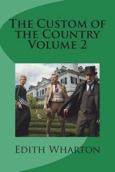 Paperback The Custom of the Country Volume 2 Book
