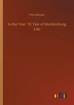 Paperback In the Year ´13: Tale of Mecklenburg Life Book