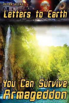 Paperback Letters to Earth: You Can Survive Armageddon! Book