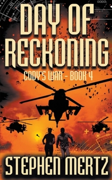 Day of Reckoning - Book #4 of the Cody's War