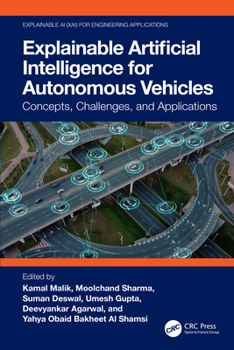 Hardcover Explainable Artificial Intelligence for Autonomous Vehicles: Concepts, Challenges, and Applications Book