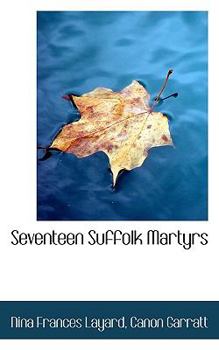Paperback Seventeen Suffolk Martyrs Book