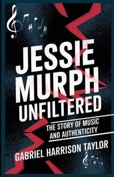 Jessie Murph Unfiltered: The Story of Music and Authenticity