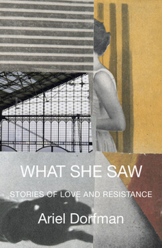 What She Saw: Stories of Love and Resistance
