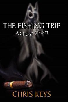Paperback The Fishing Trip: A Ghost Story Book