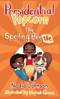 Hardcover Presidential Popcorn: The Spelling Beetle Book