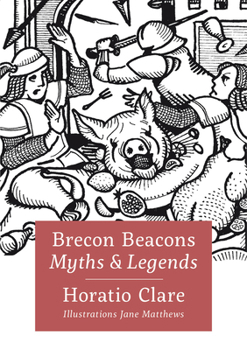 Hardcover Myths & Legends: Brecon Beacons Book