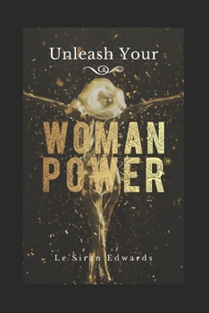 Unleash Your Woman Power®