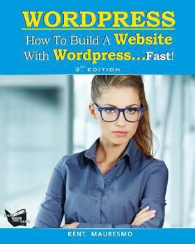 Paperback How To Build a Website With WordPress...Fast! (3rd Edition - Read2Learn Guides) Book