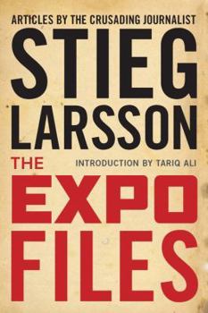 Hardcover The Expo Files: Articles by the Crusading Journalist Book