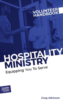 Paperback Hospitality Ministry Volunteer Handbook: Equipping You to Serve Book